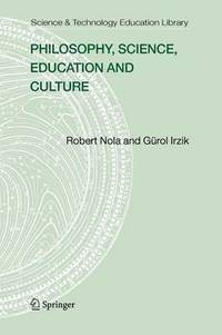 bokomslag Philosophy, Science, Education and Culture