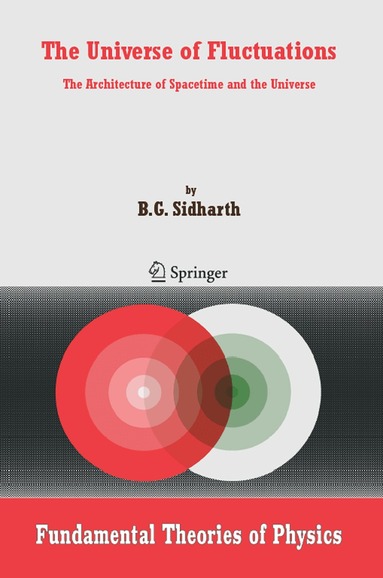 B. G. Sidharth - Universe of Fluctuations, Häftad