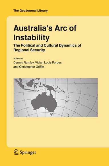 Dennis Rumley, Vivian Louis Forbes, Christopher Griffin - Australia's Arc of Instability, Häftad