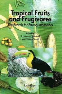 bokomslag Tropical Fruits and Frugivores