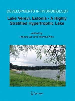 bokomslag Lake Verevi, Estonia - A Highly Stratified Hypertrophic Lake