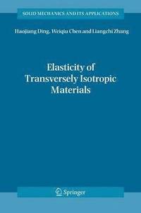 bokomslag Elasticity of Transversely Isotropic Materials