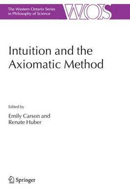 Intuition and the Axiomatic Method 1