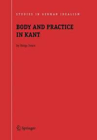 bokomslag Body and Practice in Kant