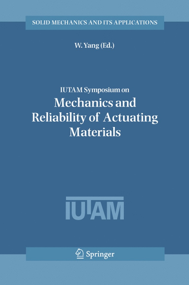 IUTAM Symposium on Mechanics and Reliability of Actuating Materials 1