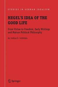 bokomslag Hegel's Idea of the Good Life