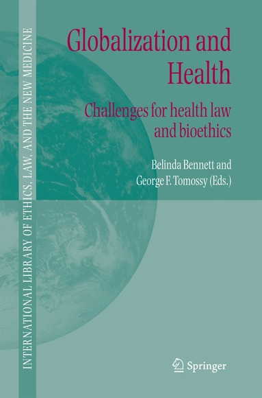 Belinda Bennett, George F. Tomossy - Globalization and Health, Häftad