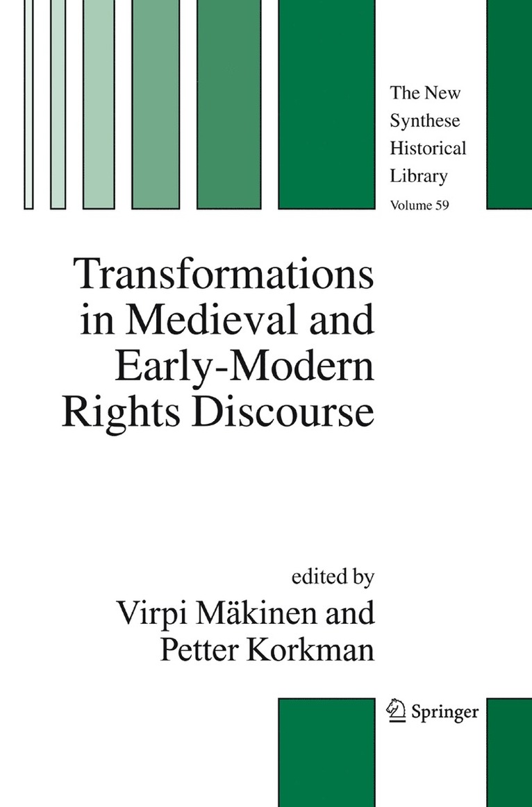 Transformations in Medieval and Early-Modern Rights Discourse 1