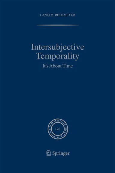 Lanei M. Rodemeyer - Intersubjective Temporality, Häftad
