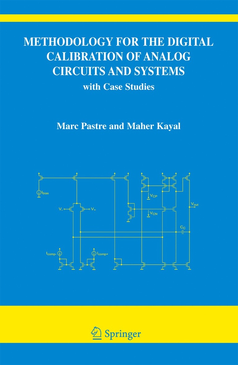 Methodology for the Digital Calibration of Analog Circuits and Systems 1