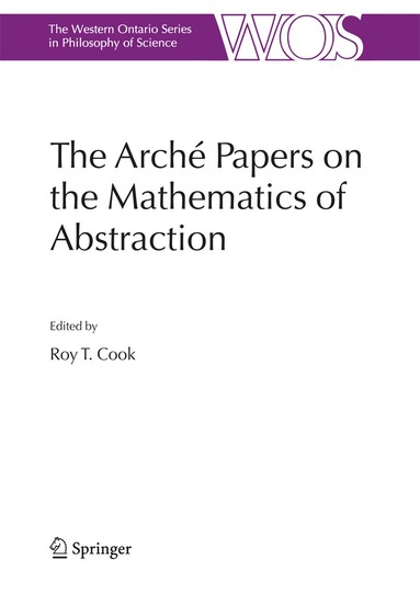 Roy T. Cook - Arché Papers on the Mathematics of Abstraction, Häftad