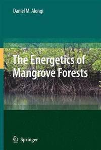 bokomslag The Energetics of Mangrove Forests
