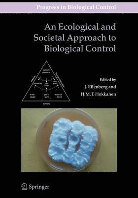 J. Eilenberg, Heikki M. T. Hokkanen - Ecological and Societal Approach to Biological Control, Häftad