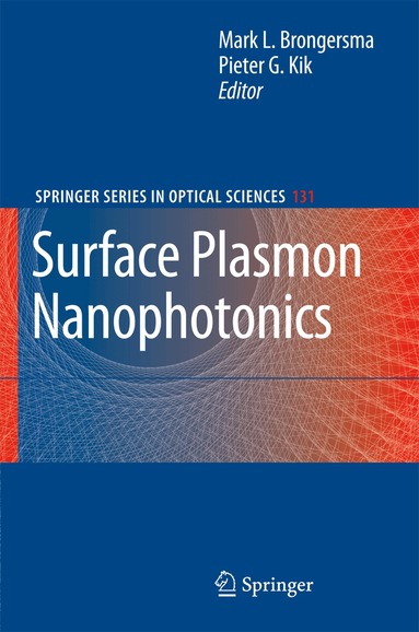 Mark L. Brongersma, Pieter G. Kik - Surface Plasmon Nanophotonics, Häftad