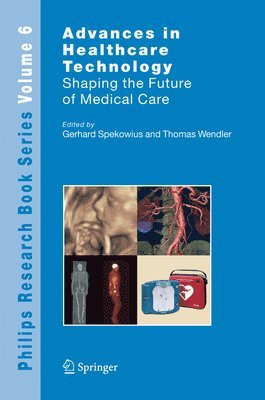 Gerhard Spekowius, Thomas Wendler - Advances in Healthcare Technology, Häftad
