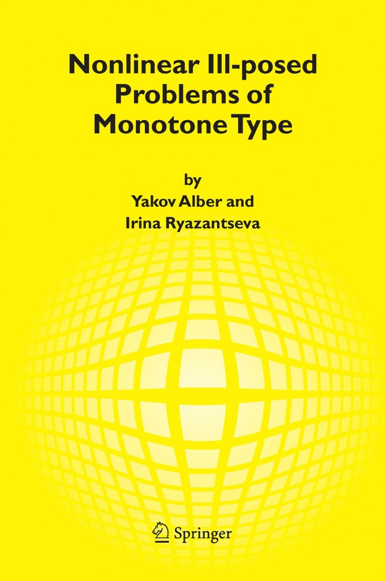 Yakov Alber, Irina Ryazantseva - Nonlinear Ill-posed Problems of Monotone Type, Häftad