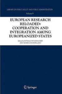 bokomslag European Research Reloaded: Cooperation and Integration among Europeanized States