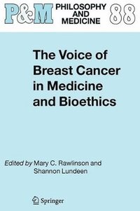 bokomslag The Voice of Breast Cancer in Medicine and Bioethics
