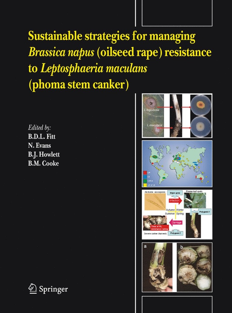 B.D.L. Fitt, N. Evans, B.J. Howlett, B.M. Cooke, B. D. L. Fitt, B. M. Cooke, B. J. Howlett - Sustainable strategies for managing Brassica napus (oilseed rape) resistance to Leptosphaeria maculans (phoma stem canker), Häftad