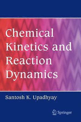 Chemical Kinetics and Reaction Dynamics 1