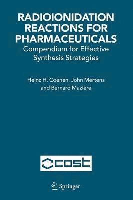 bokomslag Radioionidation Reactions for Pharmaceuticals