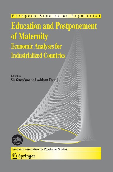 Siv Gustafsson, Adriaan Kalwij - Education and Postponement of Maternity, Häftad