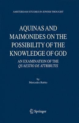 Aquinas and Maimonides on the Possibility of the Knowledge of God