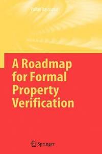 bokomslag A Roadmap for Formal Property Verification