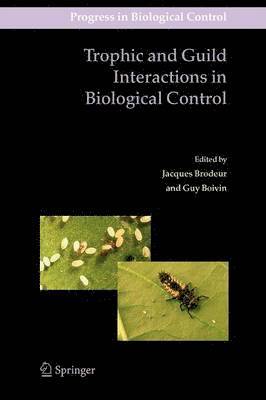 Trophic and Guild Interactions in Biological Control 1