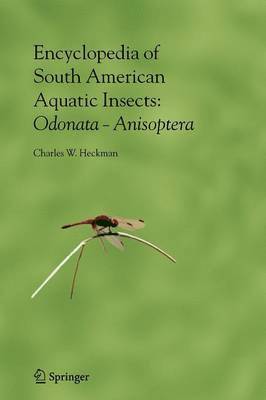 bokomslag Encyclopedia of South American Aquatic Insects: Odonata - Anisoptera