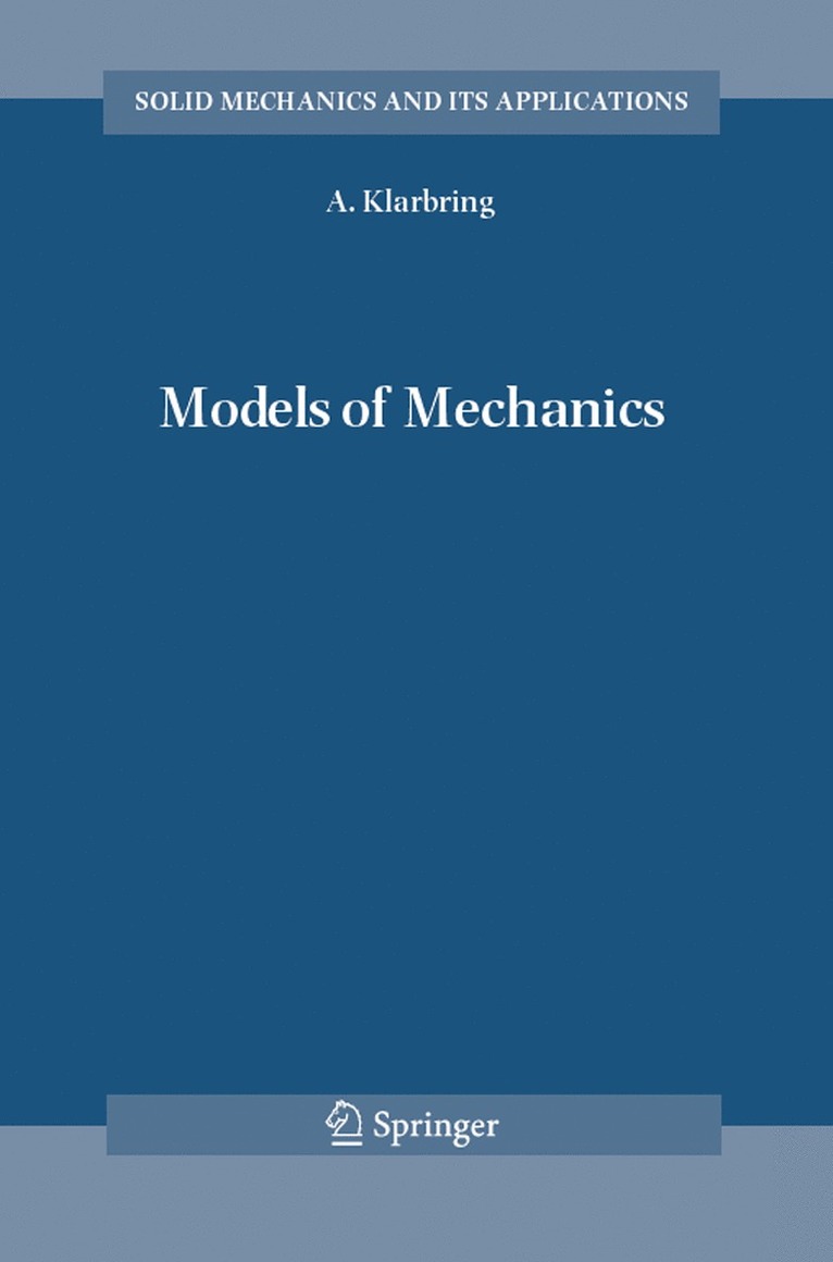 A. Klarbring - Models of Mechanics, Häftad
