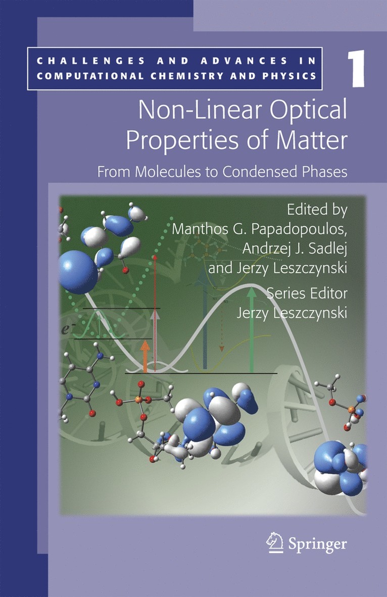 Manthos G. Papadopoulos, Andrzej J. Sadlej, Jerzy Leszczynski - Non-Linear Optical Properties of Matter, Häftad