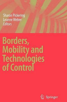 bokomslag Borders, Mobility and Technologies of Control