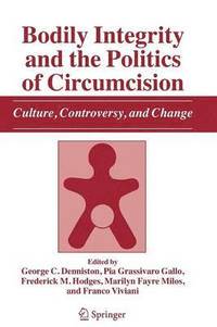 bokomslag Bodily Integrity and the Politics of Circumcision
