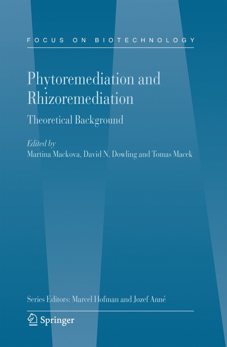 Martina Mackova, David Dowling, Tomas Macek - Phytoremediation and Rhizoremediation, Häftad