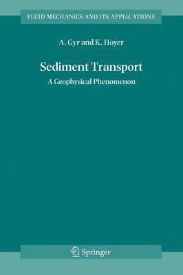 Albert Gyr, Klaus Hoyer - Sediment Transport, Häftad