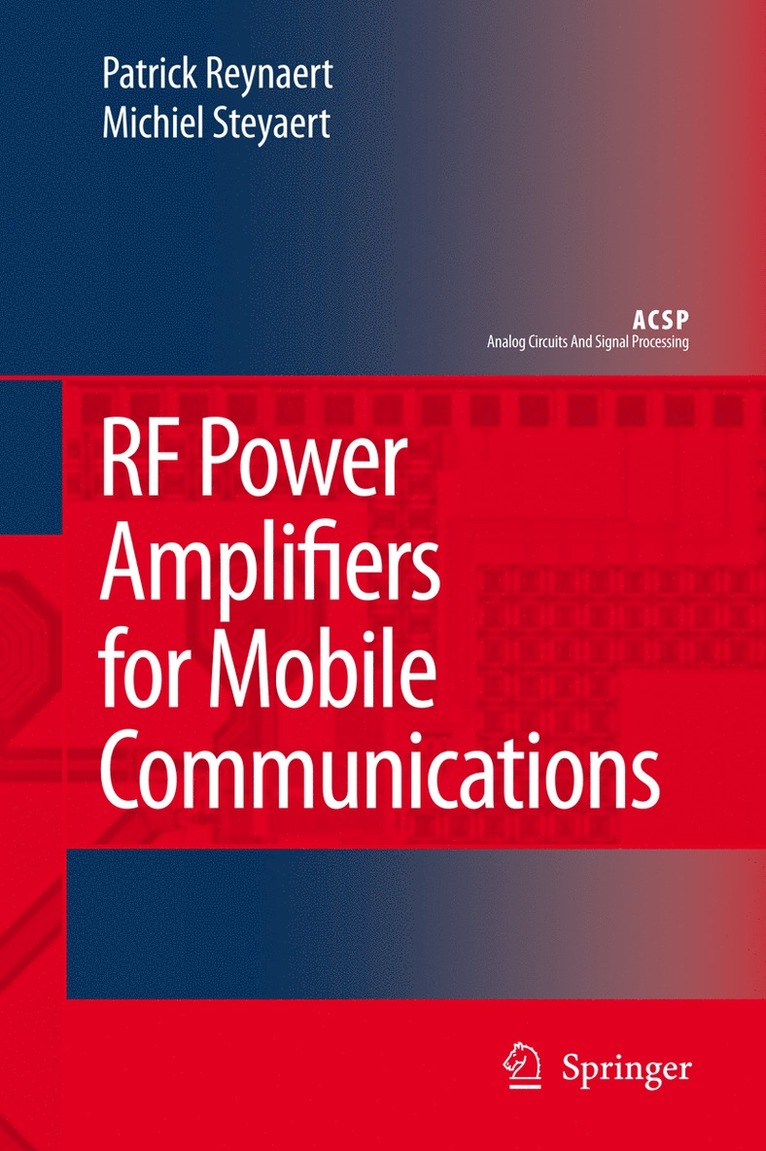 Patrick Reynaert, Michiel Steyaert - RF Power Amplifiers for Mobile Communications, Häftad