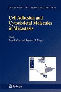 bokomslag Cell Adhesion and Cytoskeletal Molecules in Metastasis