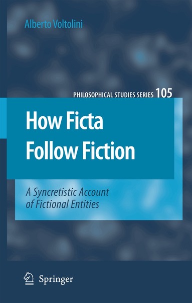 Alberto Voltolini - How Ficta Follow Fiction, Häftad