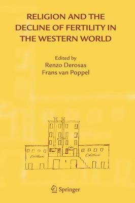 Renzo Derosas, Frans van Poppel, Frans Van Poppel - Religion and the Decline of Fertility in the Western World, Häftad