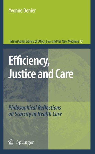 Yvonne Denier - Efficiency, Justice and Care, Häftad