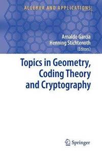 bokomslag Topics in Geometry, Coding Theory and Cryptography