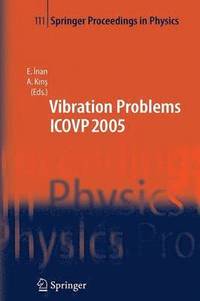 bokomslag The Seventh International Conference on Vibration Problems ICOVP 2005