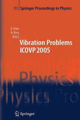 The Seventh International Conference on Vibration Problems ICOVP 2005 1