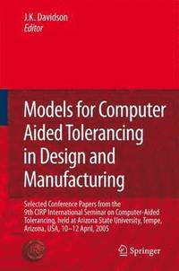 bokomslag Models for Computer Aided Tolerancing in Design and Manufacturing