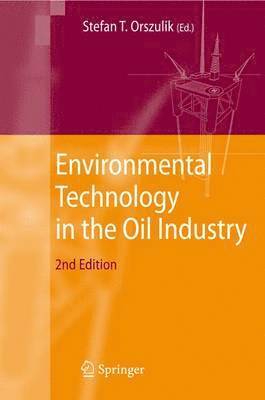 Environmental Technology in the Oil Industry 1