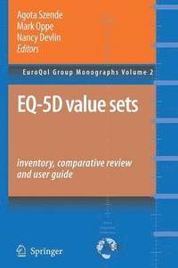 bokomslag EQ-5D Value Sets: Inventory, Comparative Review and User Guide