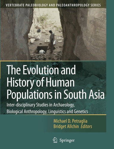 Michael D. Petraglia, Bridget Allchin - Evolution and History of Human Populations in South Asia, Häftad