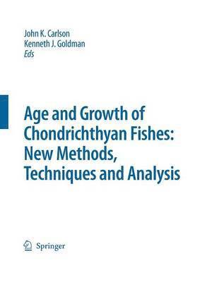 bokomslag Special Issue: Age and Growth of Chondrichthyan Fishes: New Methods, Techniques and Analysis