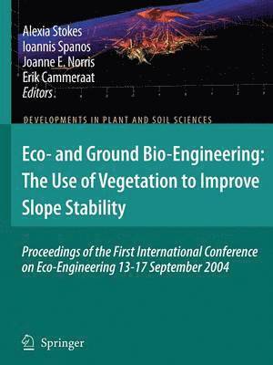 bokomslag Eco- and Ground Bio-Engineering: The Use of Vegetation to Improve Slope Stability